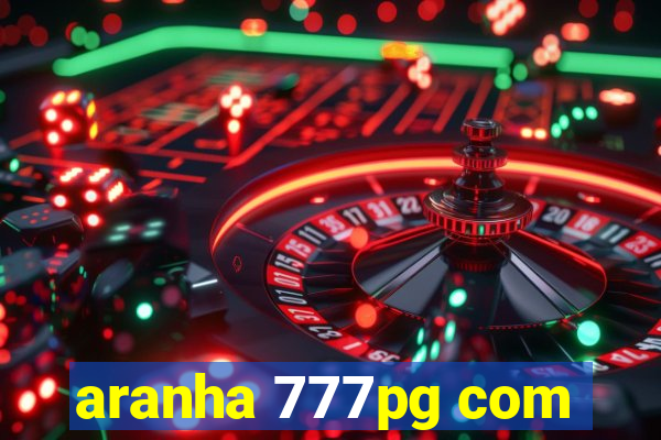 aranha 777pg com